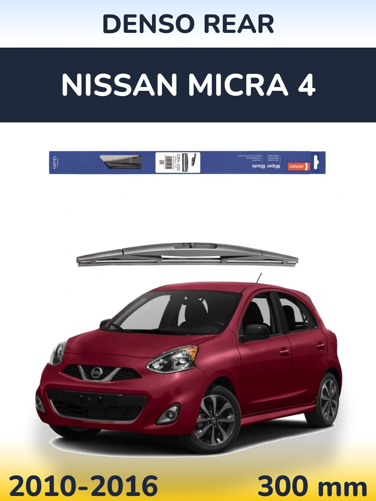 Tylna wycieraczka Denso Rear 300 mm do Nissan Micra 4 2010-2016