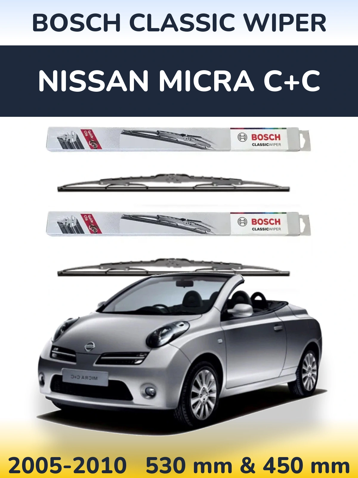 Front wiper blade set BOSCH Classic Wiper 530 & 450 mm for Nissan Micra C+C 2005-2010