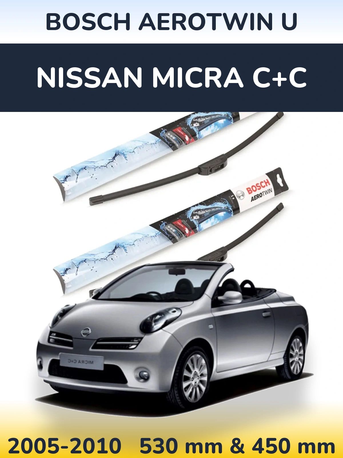 Комплект передних дворников BOSCH AeroTwin U 530 & 450 мм для Nissan Micra C+C 2005-2010