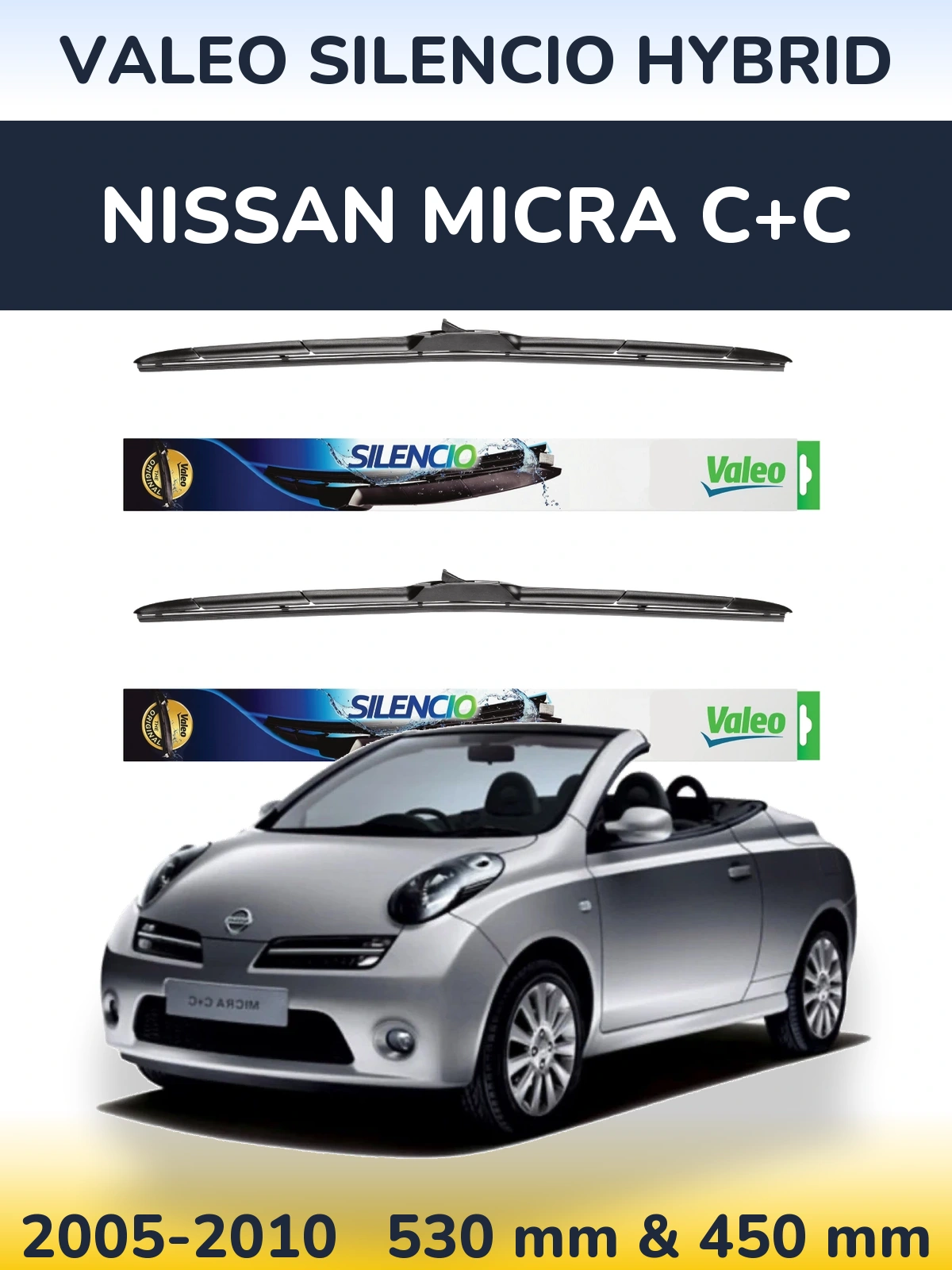 Front wiper blade set Valeo Silencio Hybrid 530 & 450 mm for Nissan Micra C+C 2005-2010