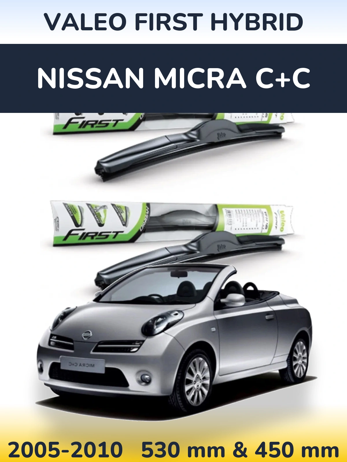 Комплект передних дворников Valeo First Hybrid 530 & 450 мм для Nissan Micra C+C 2005-2010