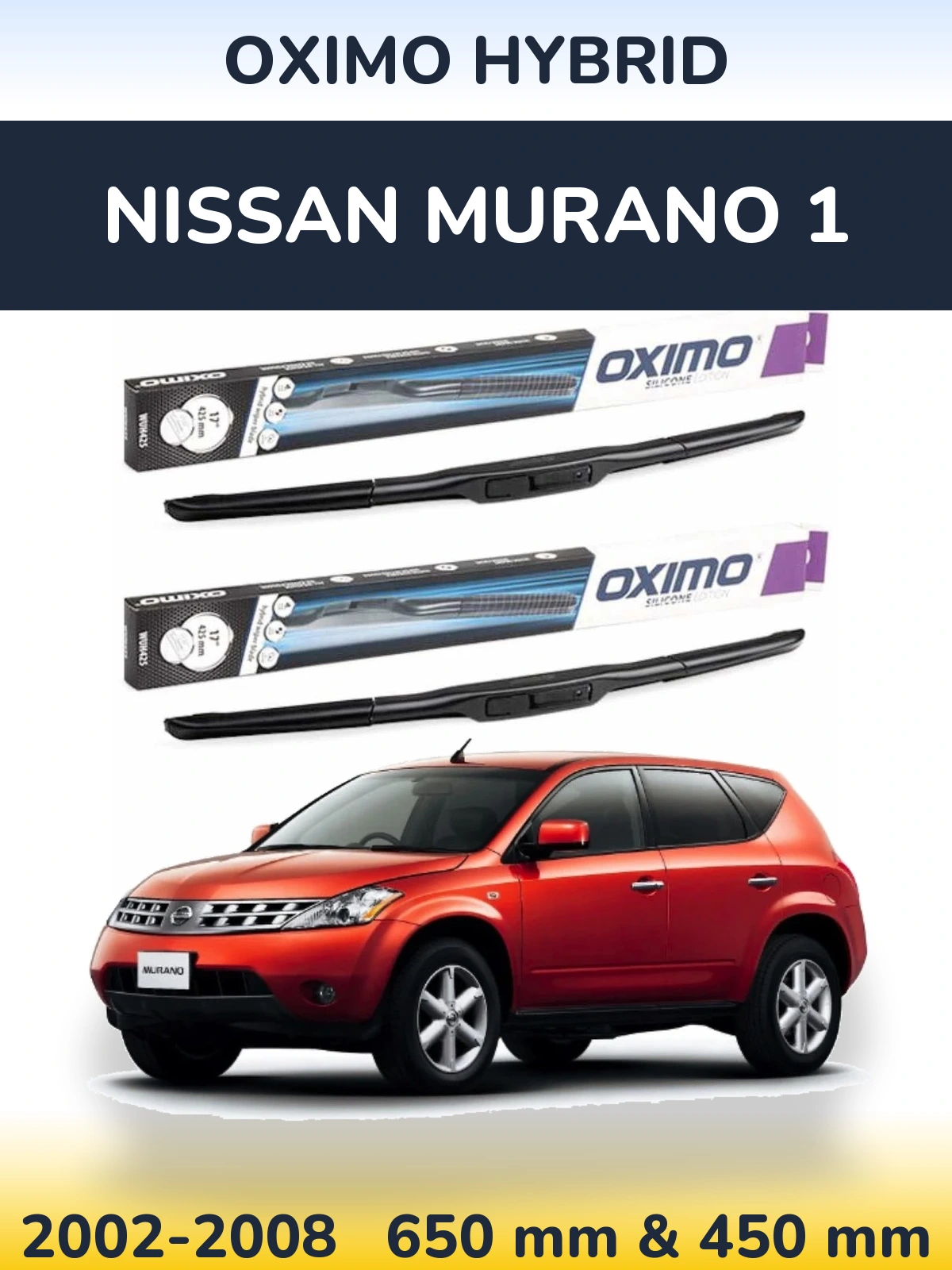Komplet przednich wycieraczek Oximo Hybrid 650 & 450 mm do Nissan Murano 1 2002-2008