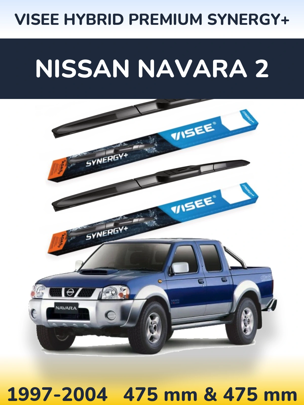 Комплект передніх щіток VISEE HYBRID PREMIUM SYNERGY+ 475 & 475 мм для Nissan Navara 2 1997-2004