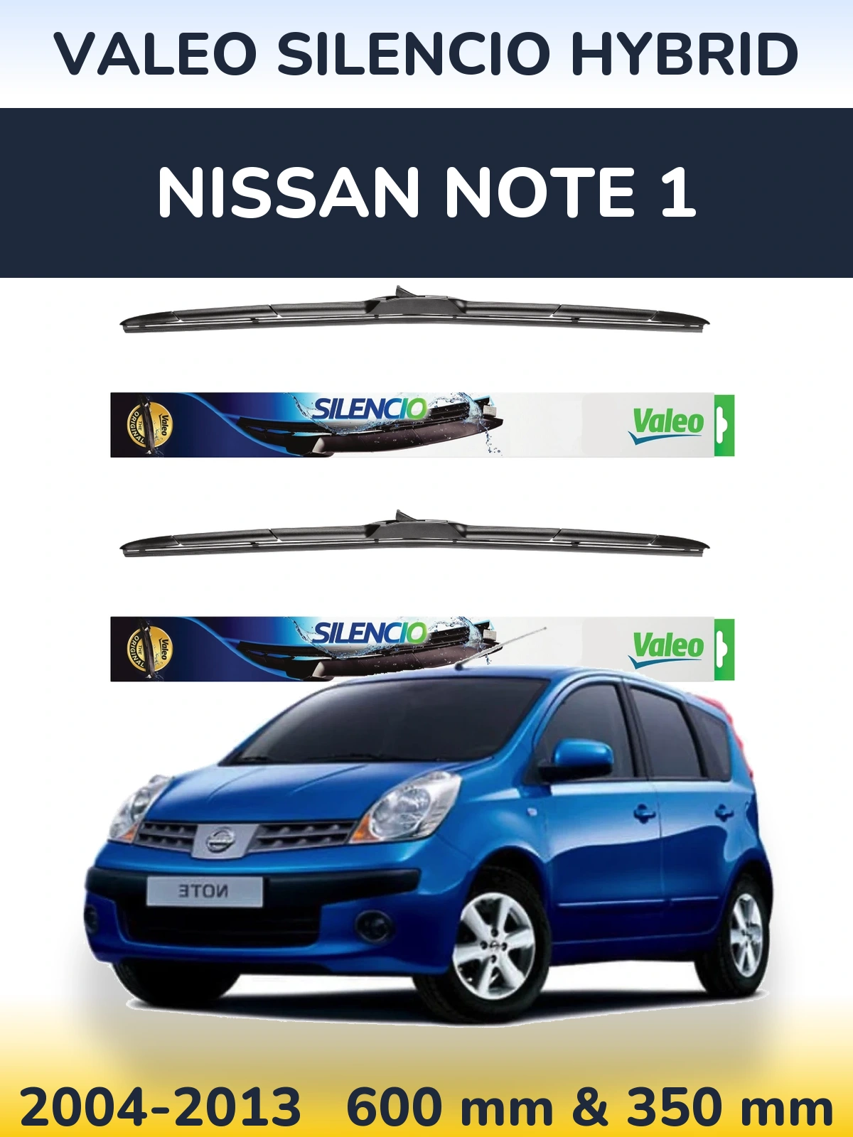 Komplet przednich wycieraczek Valeo Silencio Hybrid 600 & 350 mm do Nissan Note 1 2004-2013