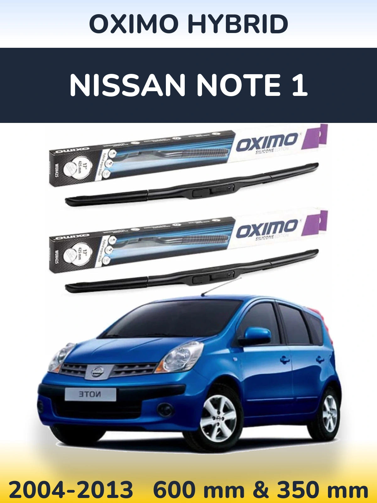 Комплект передних дворников Oximo Hybrid 600 & 350 мм для Nissan Note 1 2004-2013