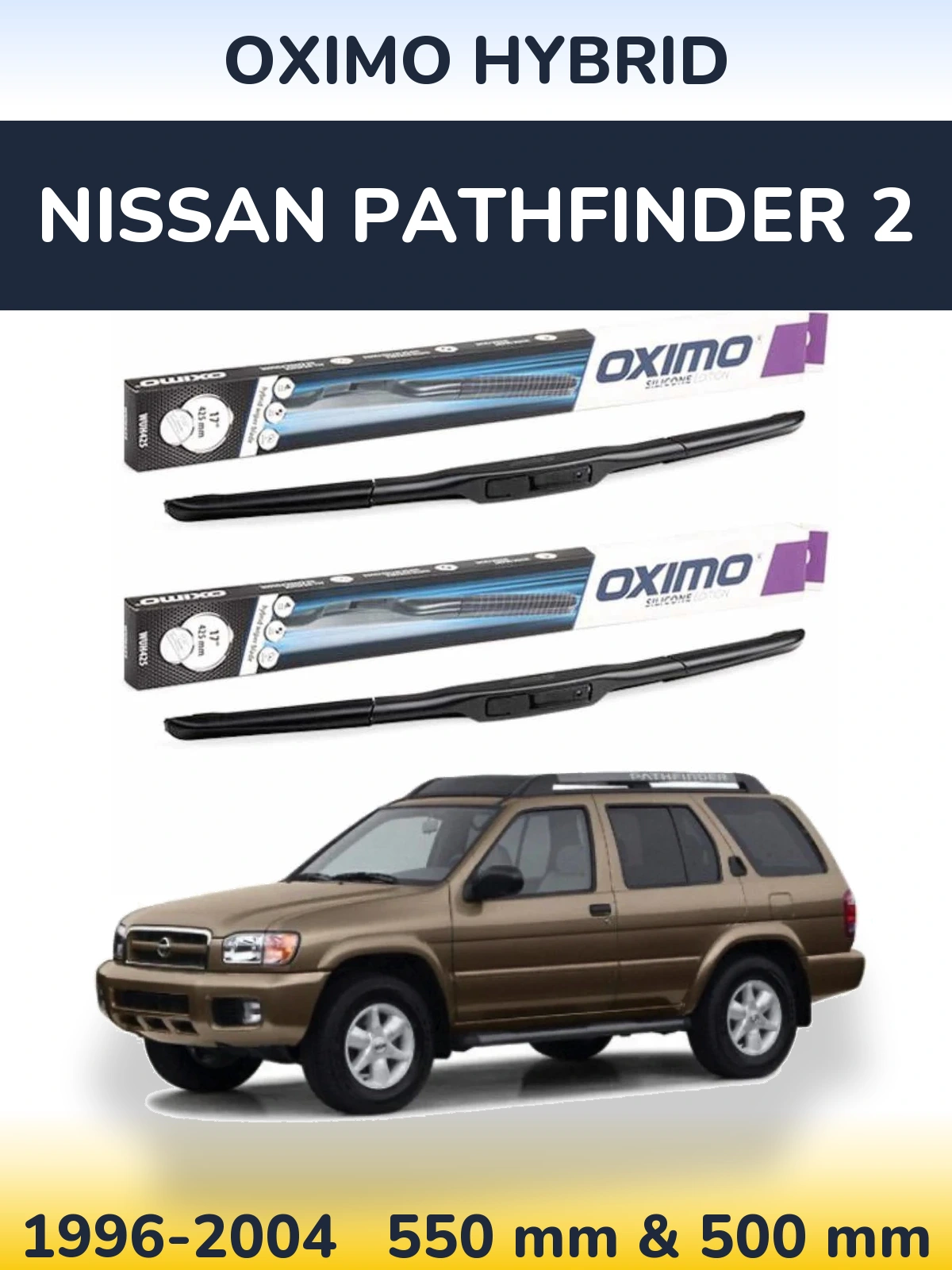 Komplet przednich wycieraczek Oximo Hybrid 550 & 500 mm do Nissan Pathfinder 2 1996-2004