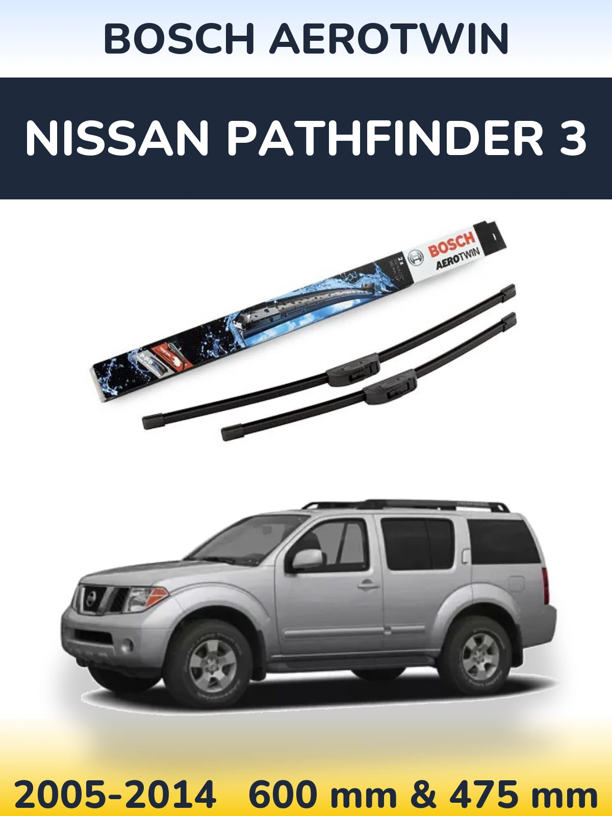 Komplet przednich wycieraczek BOSCH AeroTwin 600 & 475 mm do Nissan Pathfinder 3 2005-2014