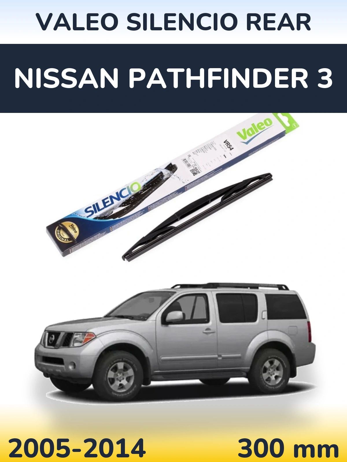Tylna wycieraczka Valeo Silencio Rear 300 mm do Nissan Pathfinder 3 2005-2014