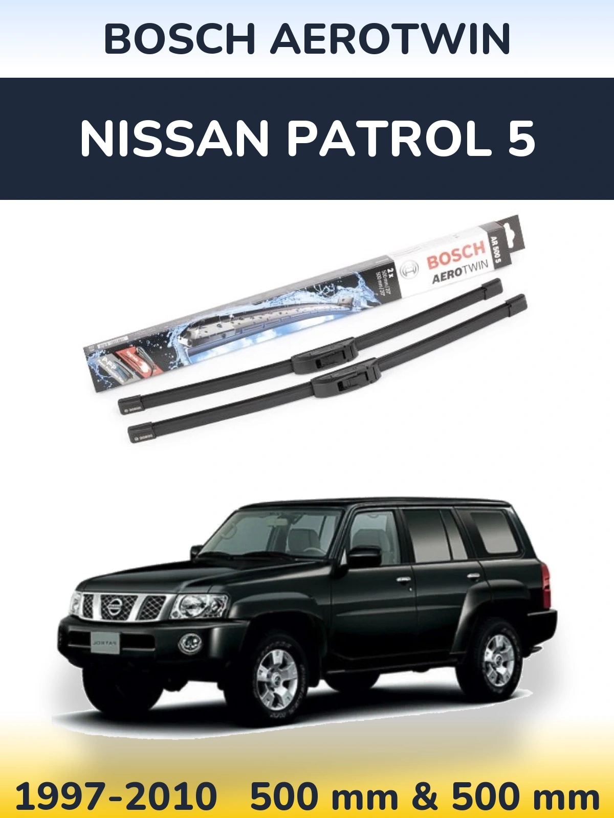 Komplet przednich wycieraczek BOSCH AeroTwin 500 & 500 mm do Nissan Patrol 5 1997-2010