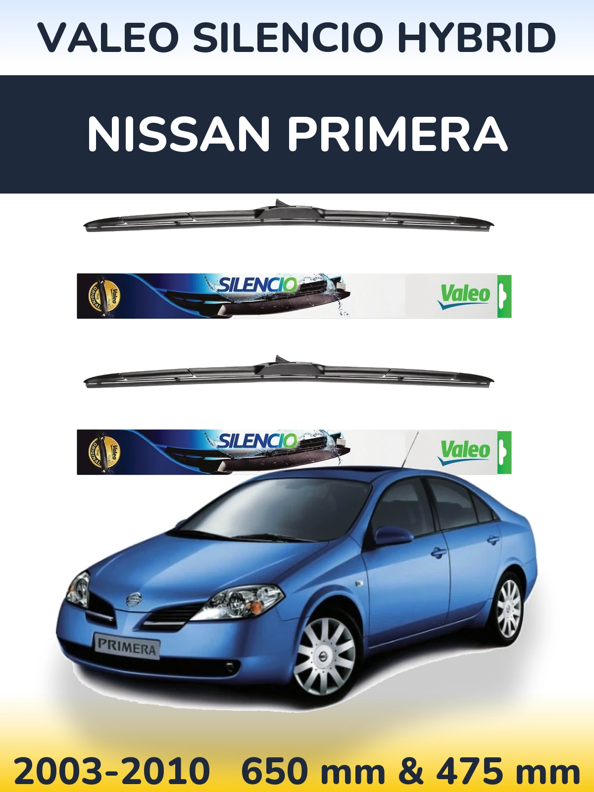 Komplet przednich wycieraczek Valeo Silencio Hybrid 650 & 475 mm do Nissan Primera 2003-2010
