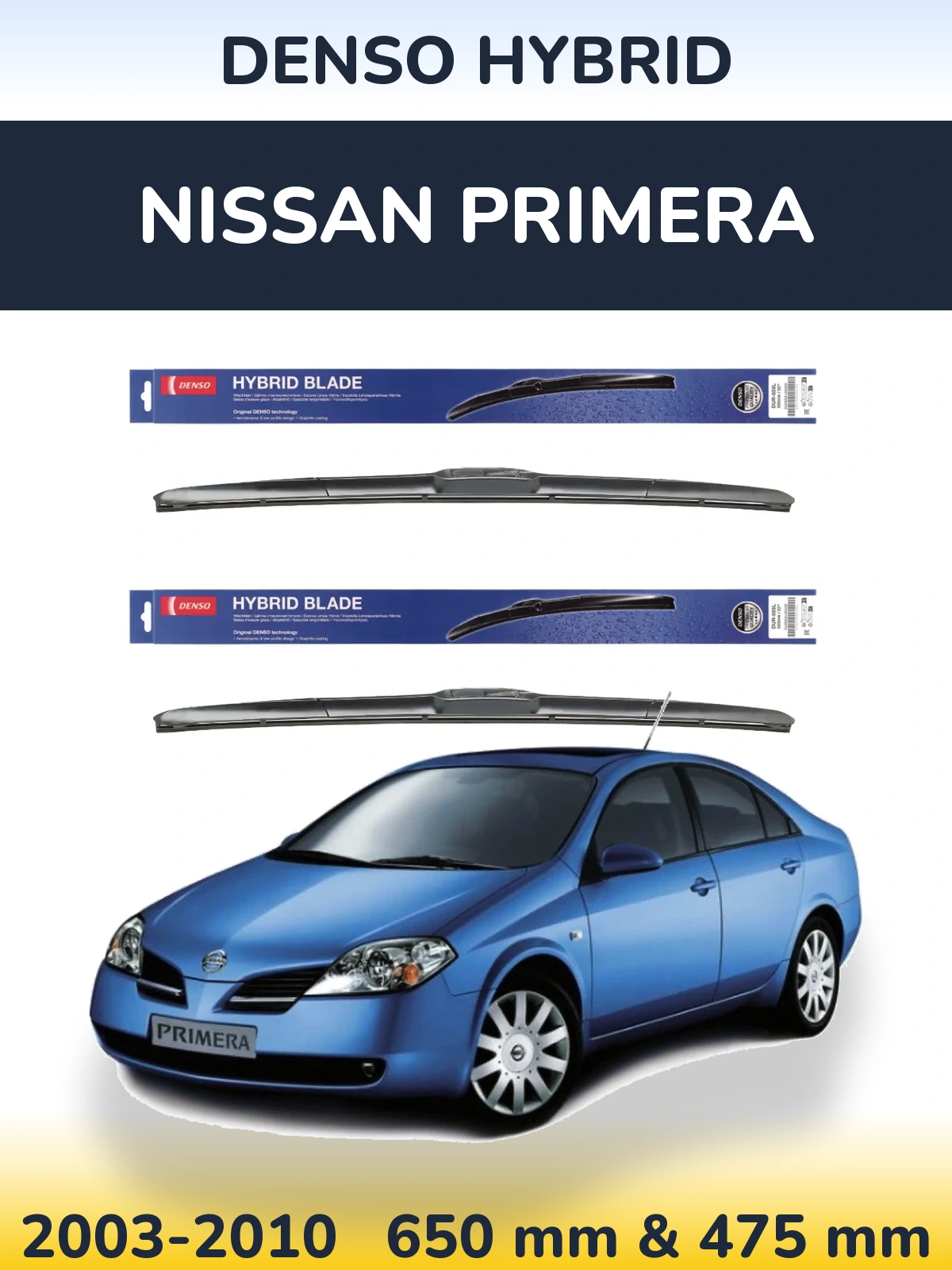 Комплект передних дворников Denso Hybrid 650 & 475 мм для Nissan Primera 2003-2010