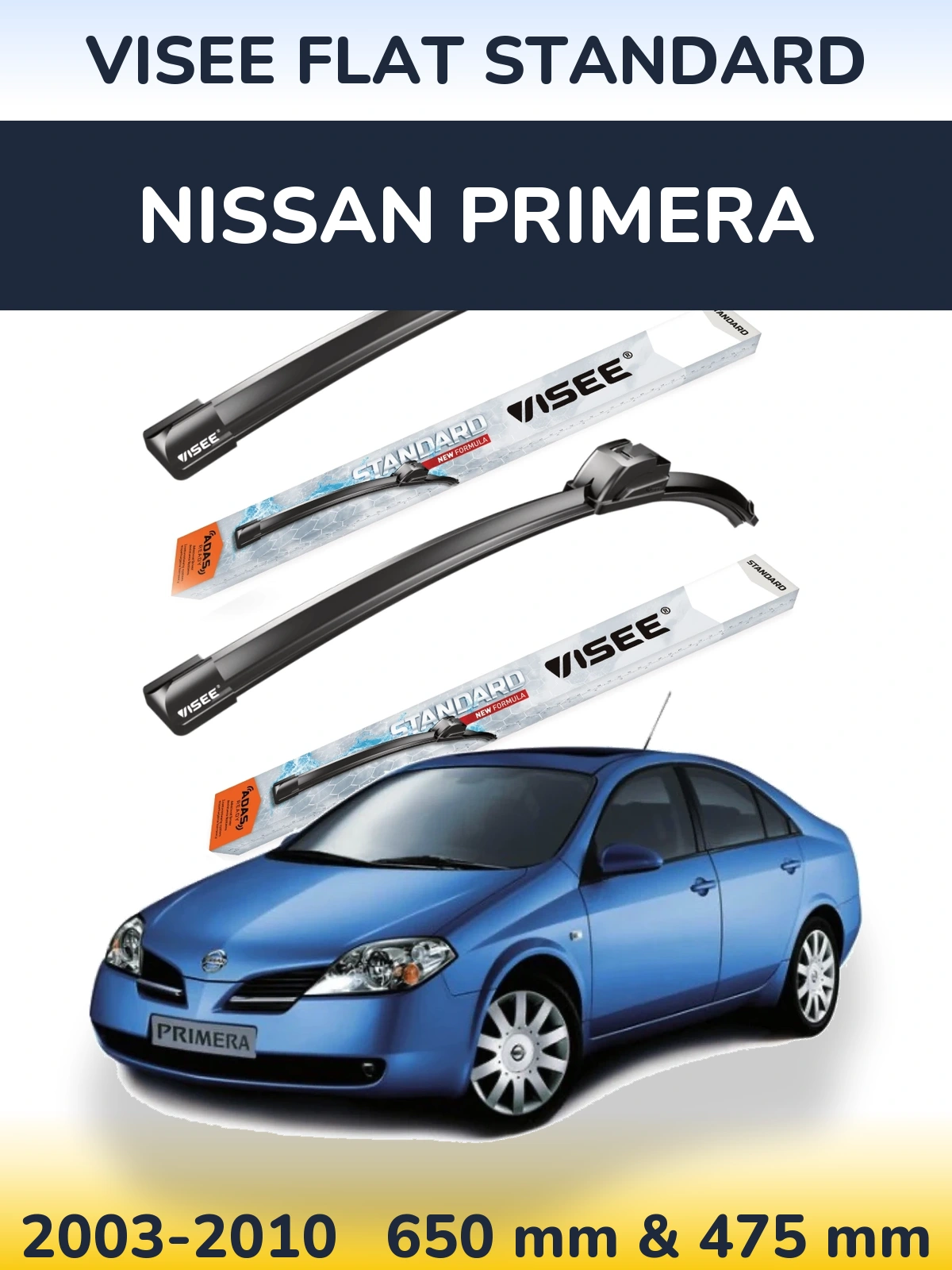 Komplet przednich wycieraczek VISEE FLAT STANDARD 650 & 475 mm do Nissan Primera 2003-2010