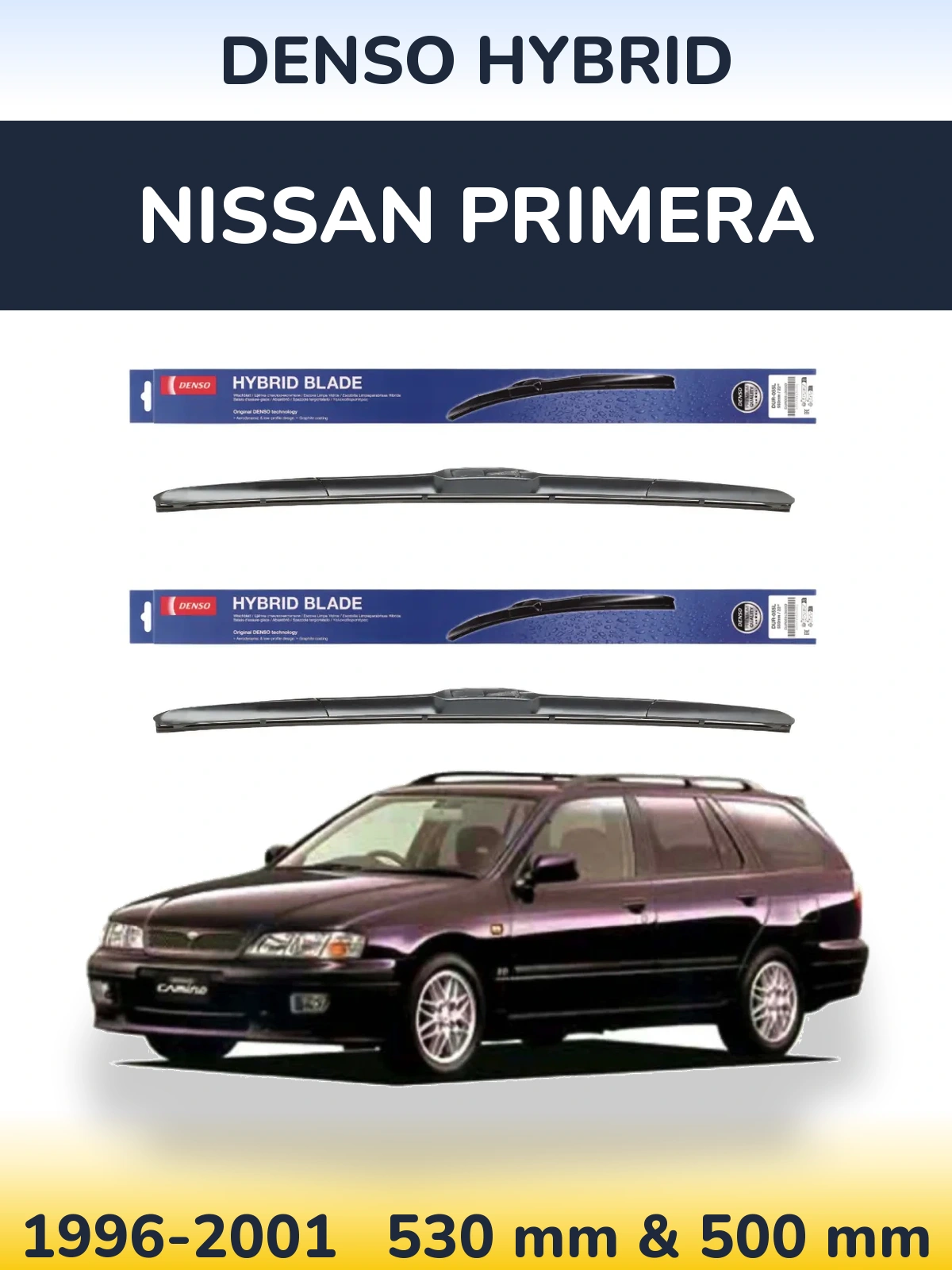 Комплект передних дворников Denso Hybrid 530 & 500 мм для Nissan Primera 1996-2001