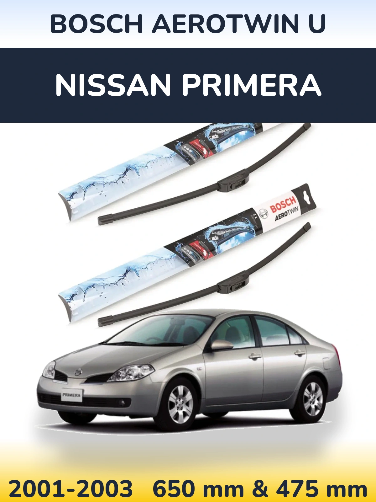 Komplet przednich wycieraczek BOSCH AeroTwin U 650 & 475 mm do Nissan Primera 2001-2003