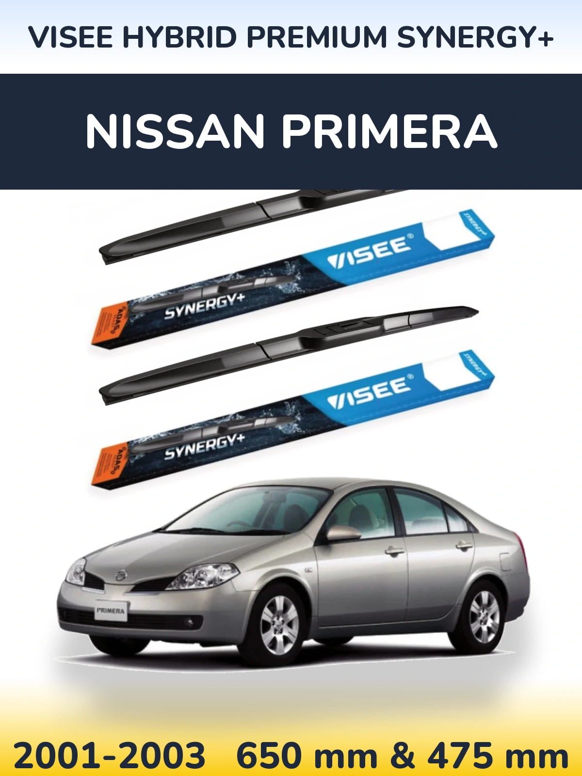 Komplet przednich wycieraczek VISEE HYBRID PREMIUM SYNERGY+ 650 & 475 mm do Nissan Primera 2001-2003