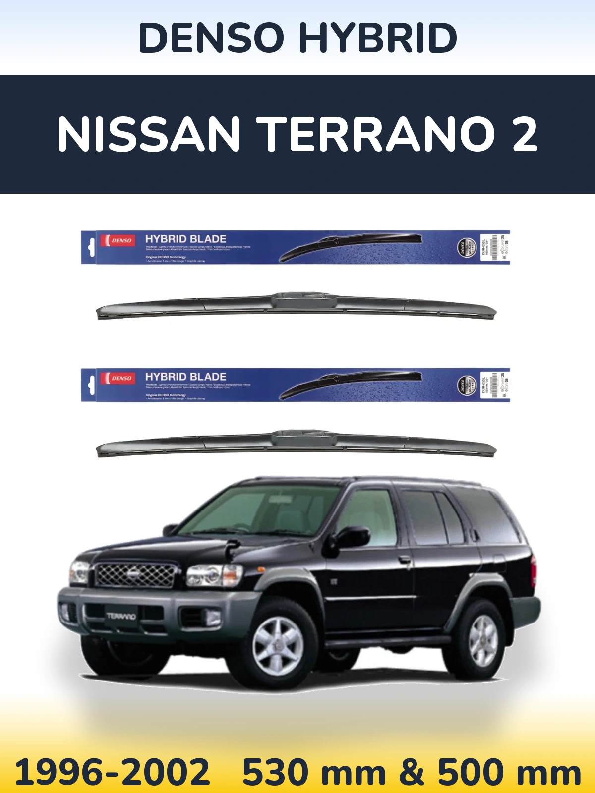 Komplet przednich wycieraczek Denso Hybrid 530 & 500 mm do Nissan Terrano 2 1996-2002