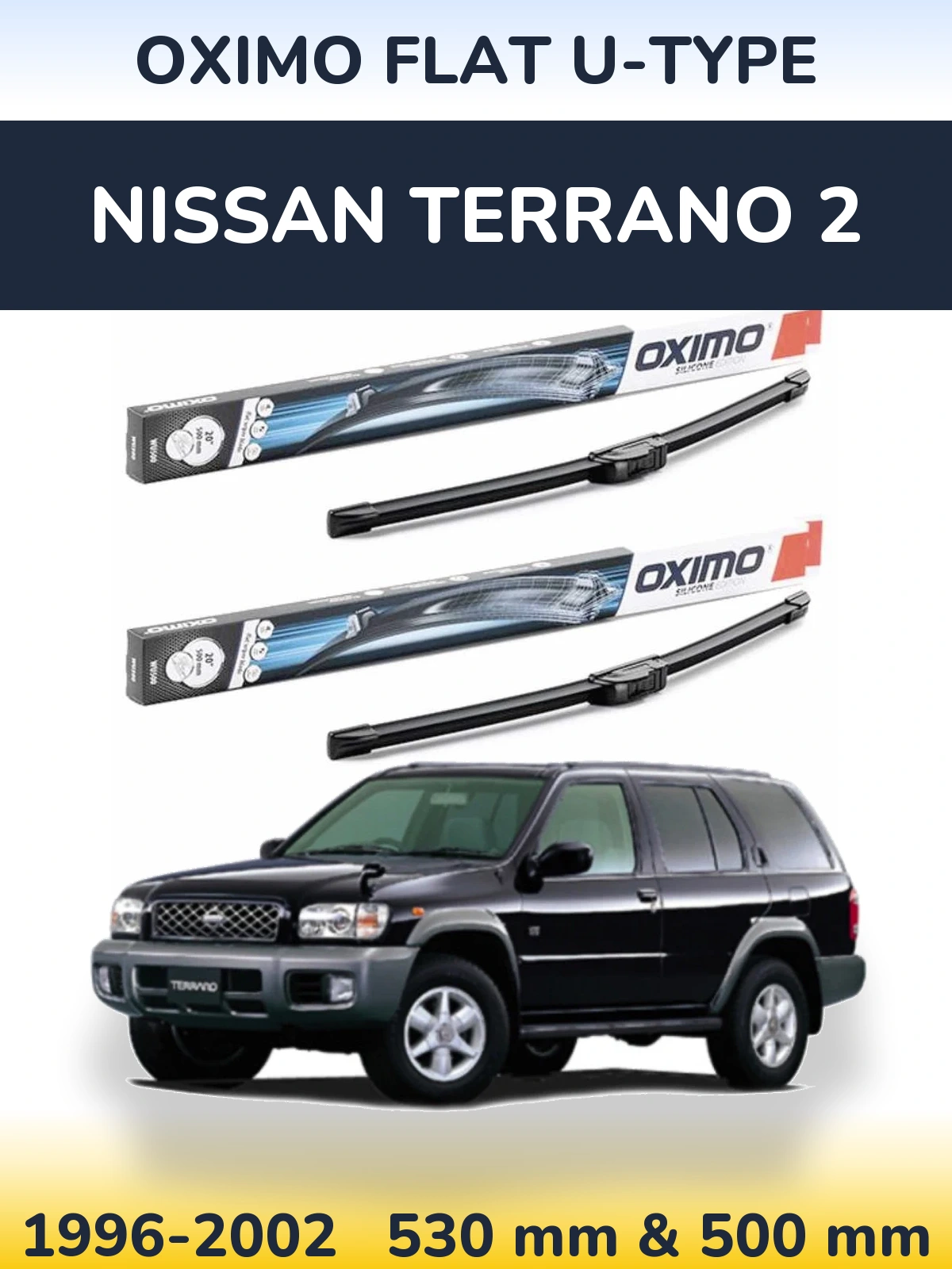 Komplet przednich wycieraczek Oximo Flat U-type 530 & 500 mm do Nissan Terrano 2 1996-2002