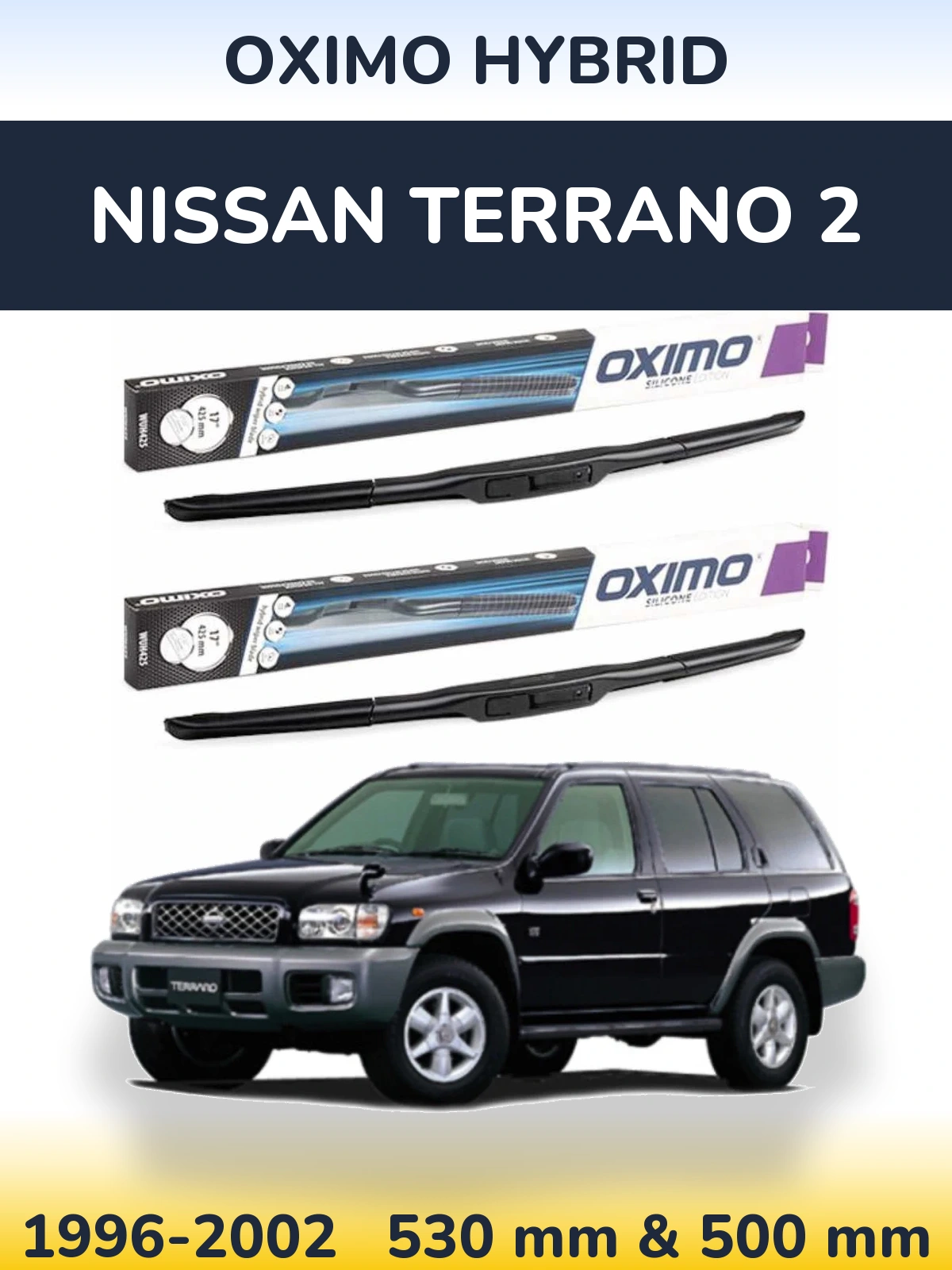 Komplet przednich wycieraczek Oximo Hybrid 530 & 500 mm do Nissan Terrano 2 1996-2002