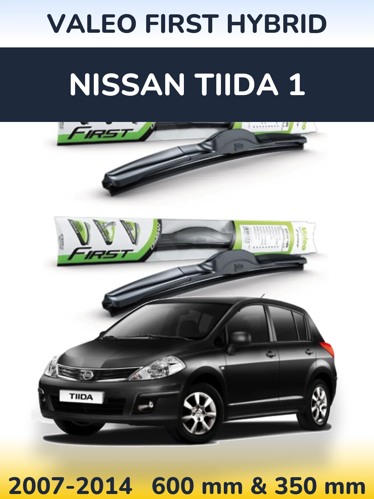 Komplet przednich wycieraczek Valeo First Hybrid 600 & 350 mm do Nissan Tiida 1 2007-2014
