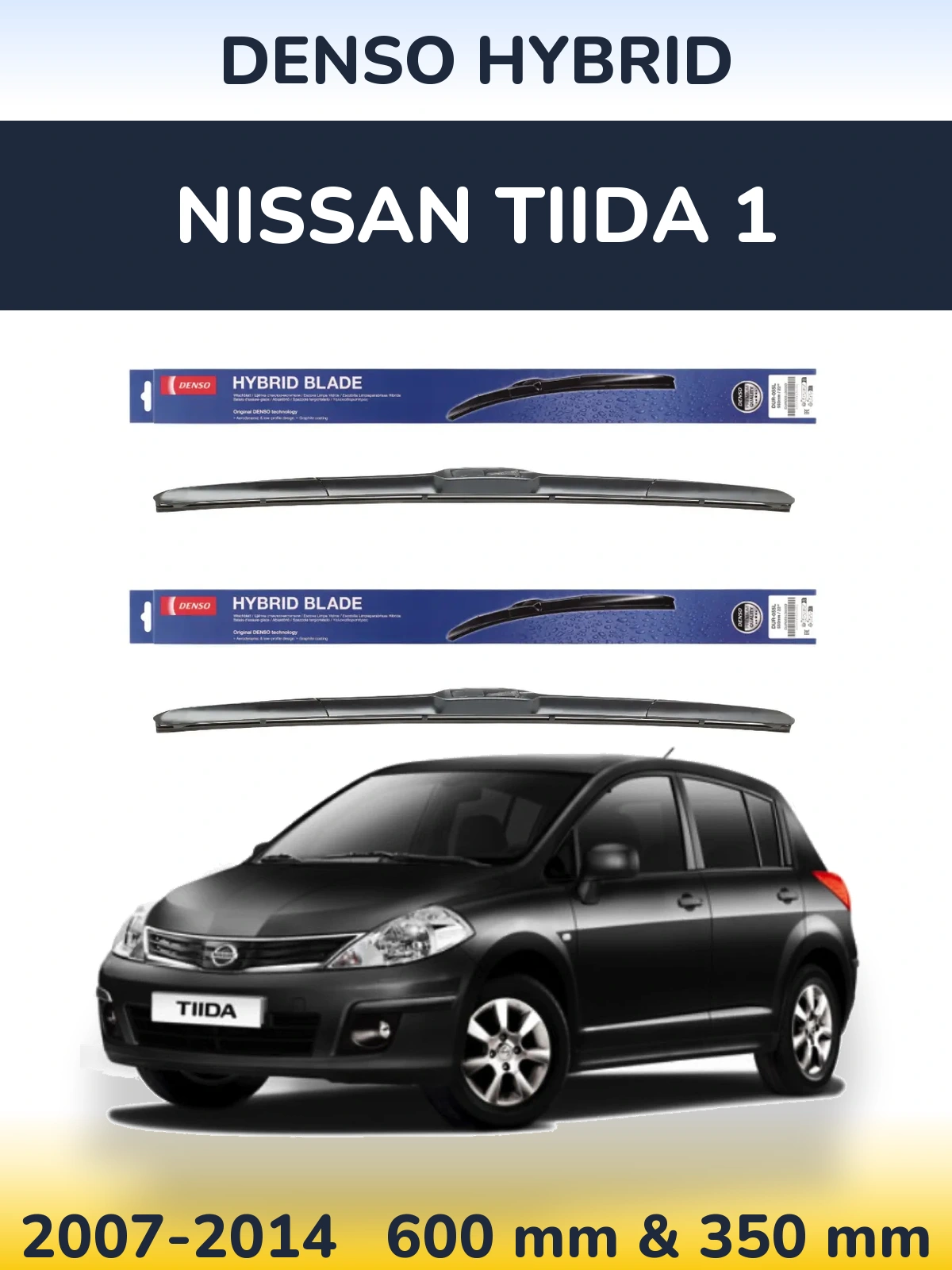 Комплект передних дворников Denso Hybrid 600 & 350 мм для Nissan Tiida 1 2007-2014