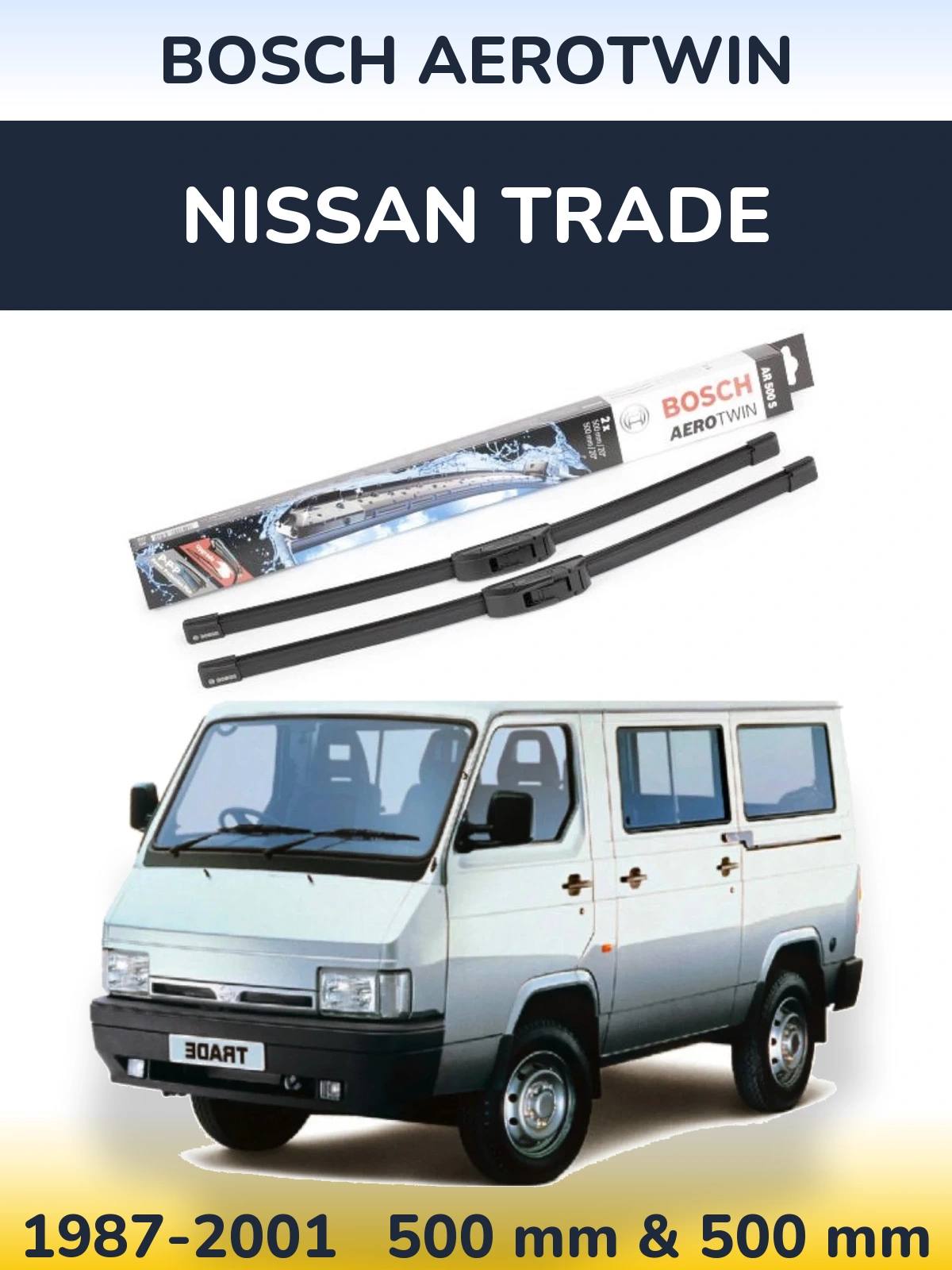Komplet przednich wycieraczek BOSCH AeroTwin 500 & 500 mm do Nissan Trade 1987-2001