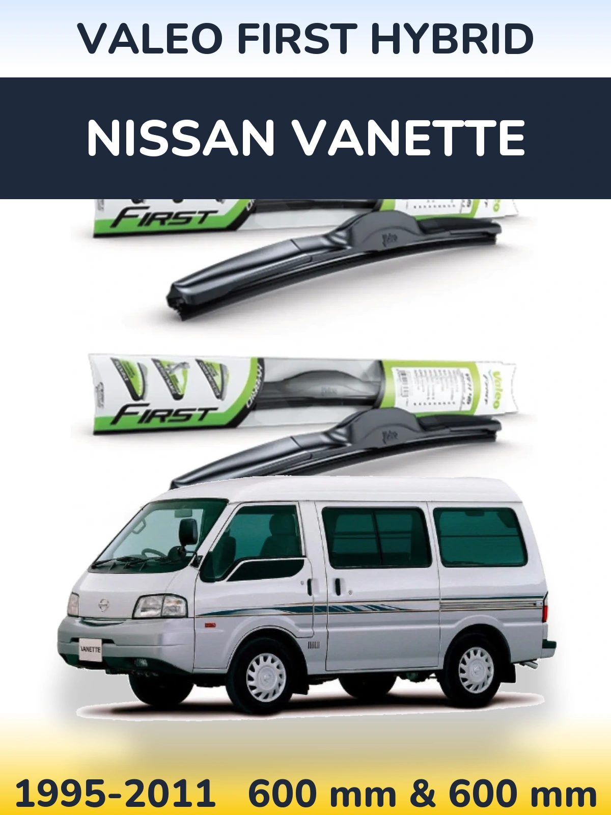 Komplet przednich wycieraczek Valeo First Hybrid 600 & 600 mm do Nissan Vanette 1995-2011