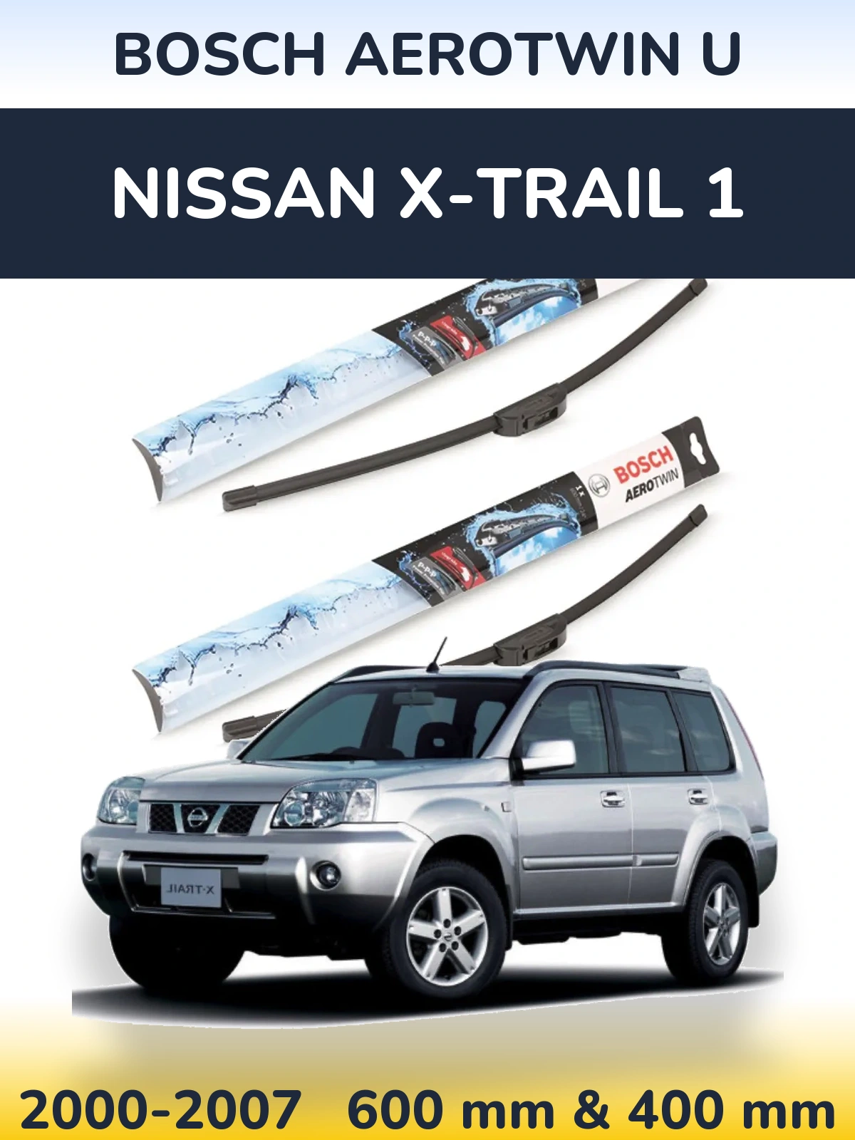 Komplet przednich wycieraczek BOSCH AeroTwin U 600 & 400 mm do Nissan X-Trail 1 2000-2007