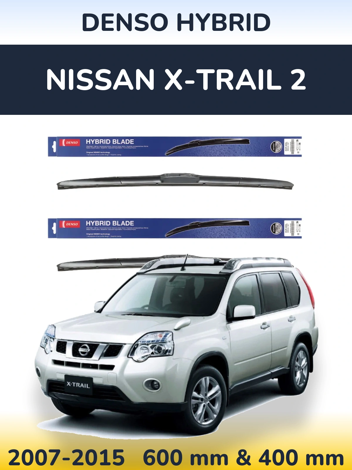 Komplet przednich wycieraczek Denso Hybrid 600 & 400 mm do Nissan X-Trail 2 2007-2015