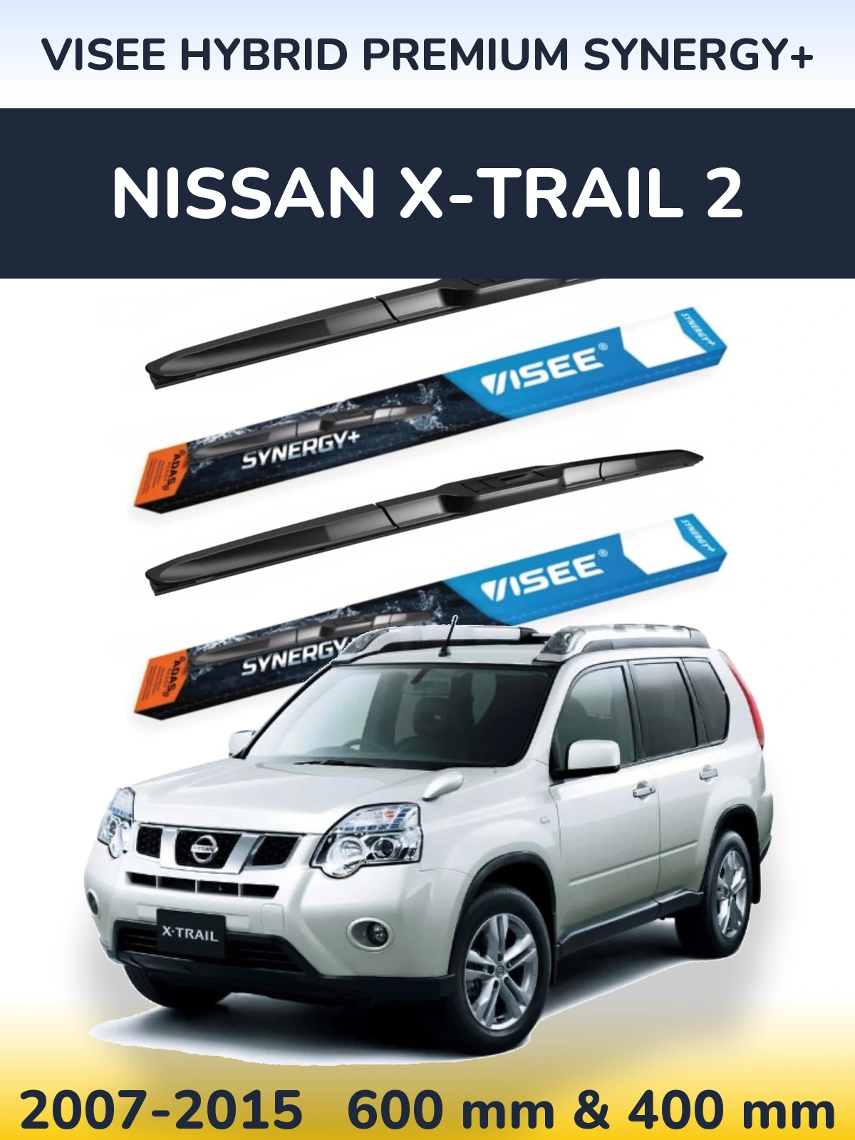 Komplet przednich wycieraczek VISEE HYBRID PREMIUM SYNERGY+ 600 & 400 mm do Nissan X-Trail 2 2007-2015