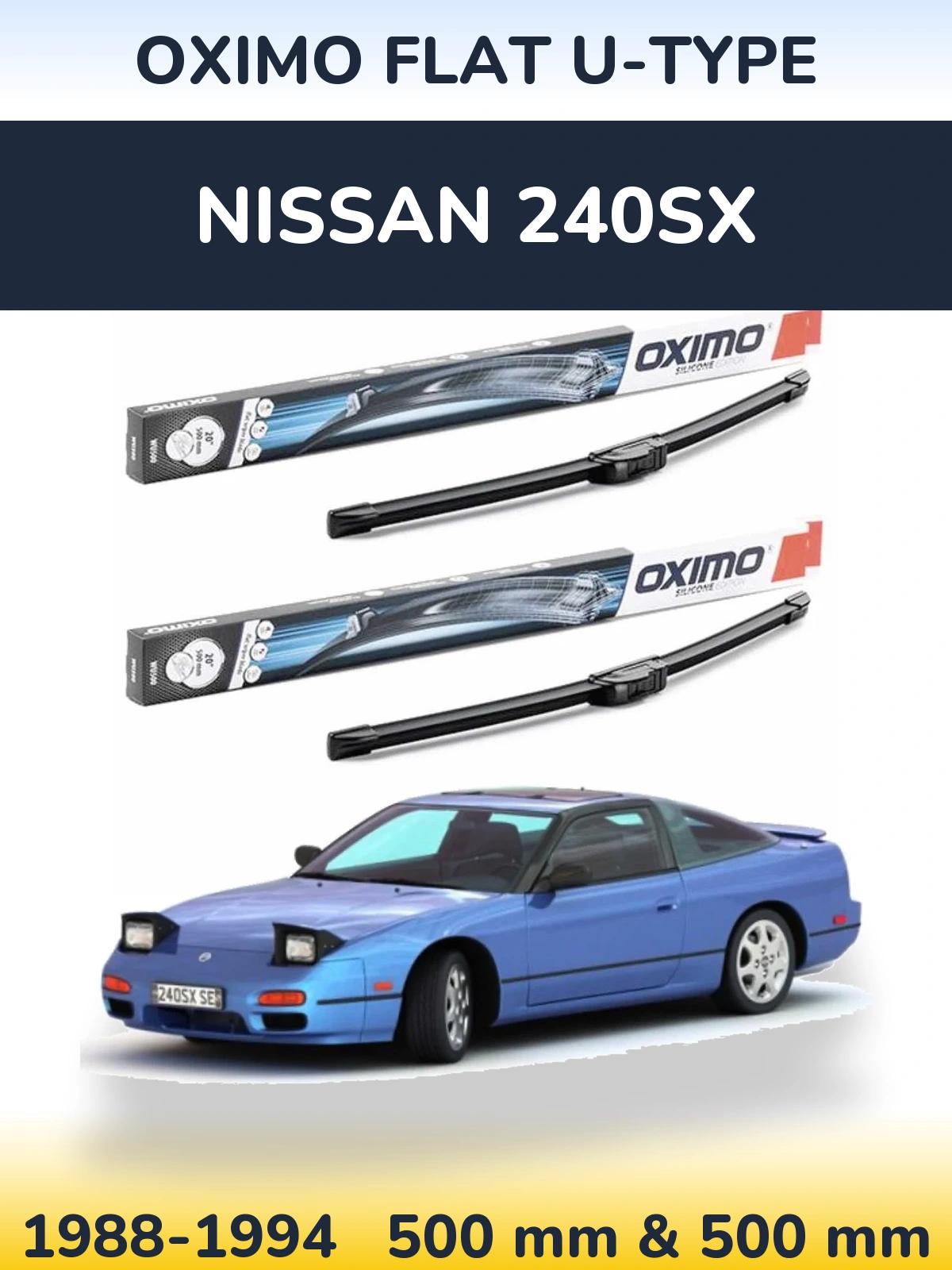 Komplet przednich wycieraczek Oximo Flat U-type 500 & 500 mm do Nissan 240SX 1988-1994