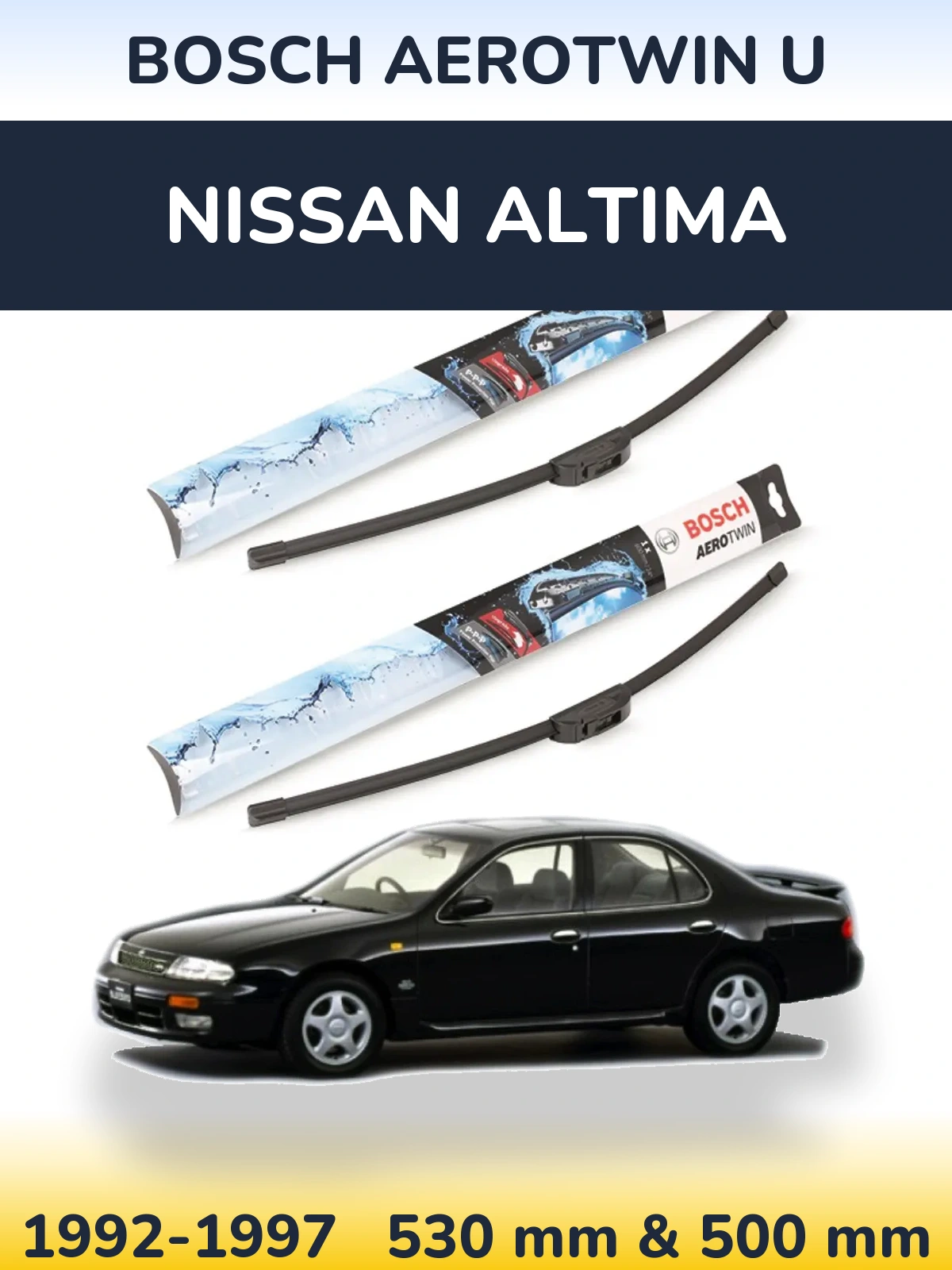 Komplet przednich wycieraczek BOSCH AeroTwin U 530 & 500 mm do Nissan Altima 1992-1997