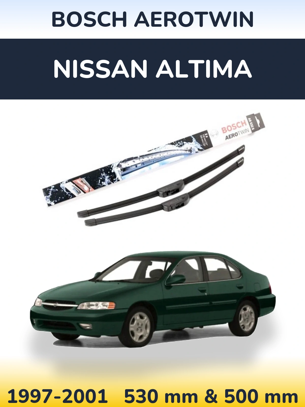 Комплект передних дворников BOSCH AeroTwin 530 & 500 мм для Nissan Altima 1997-2001