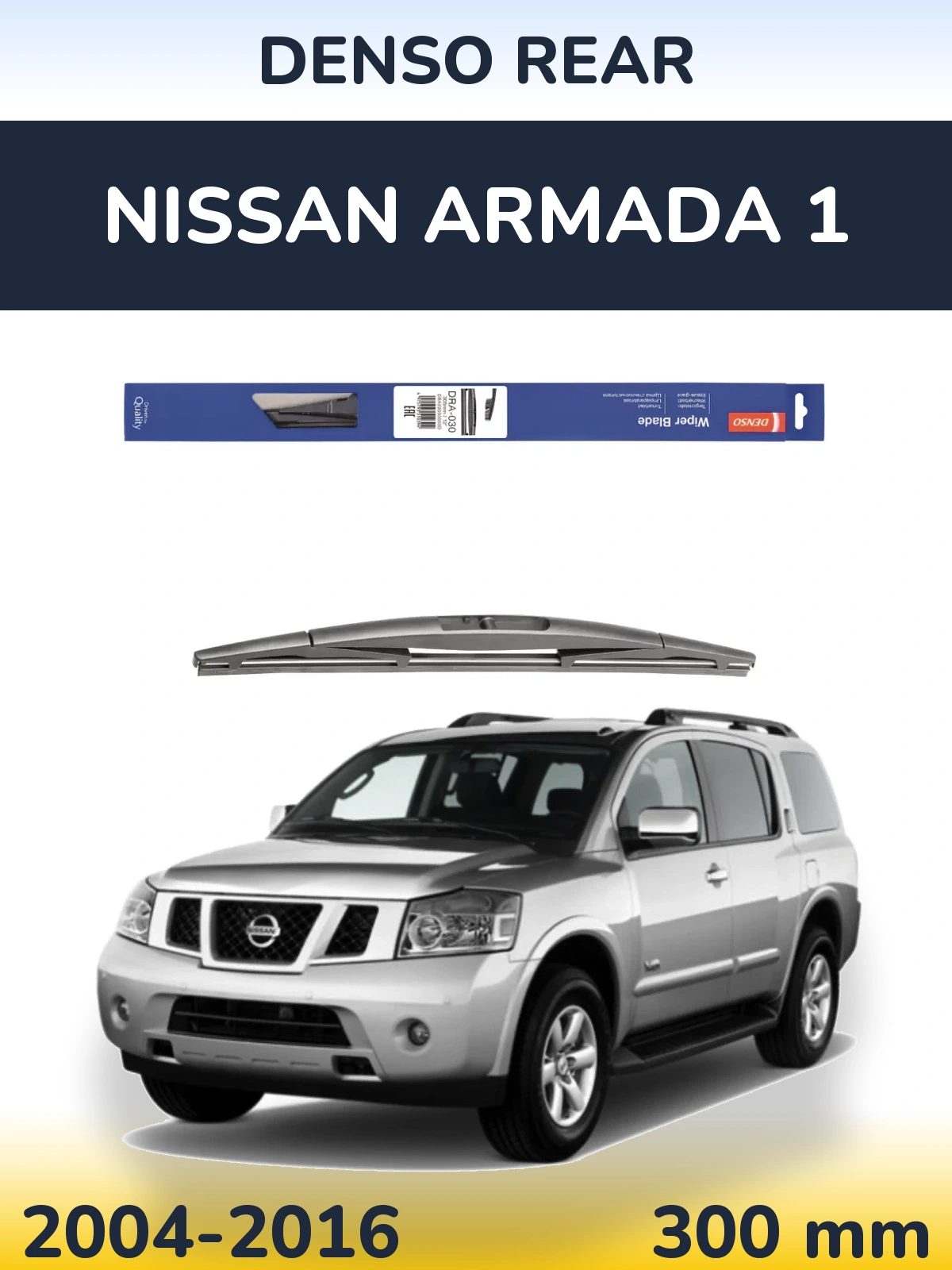 Tylna wycieraczka Denso Rear 300 mm do Nissan Armada 1 2004-2016