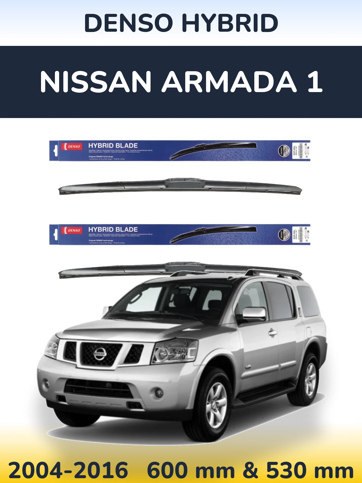 Komplet przednich wycieraczek Denso Hybrid 600 & 530 mm do Nissan Armada 1 2004-2016
