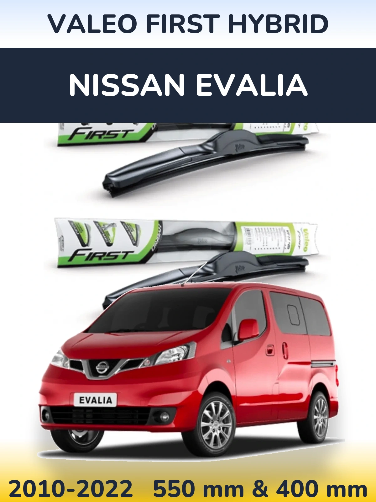Komplet przednich wycieraczek Valeo First Hybrid 550 & 400 mm do Nissan Evalia 2010-2022
