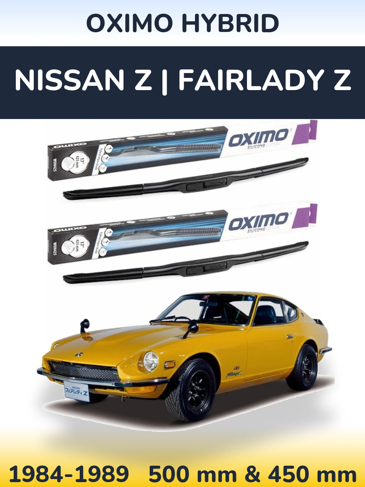 Комплект передних дворников Oximo Hybrid 500 & 450 мм для Nissan Z | Fairlady Z 1984-1989