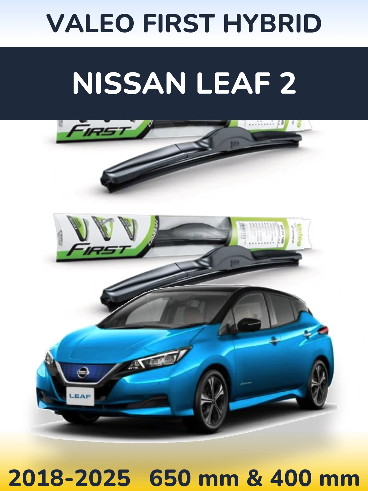 Komplet przednich wycieraczek Valeo First Hybrid 650 & 400 mm do Nissan Leaf 2 2018-2025