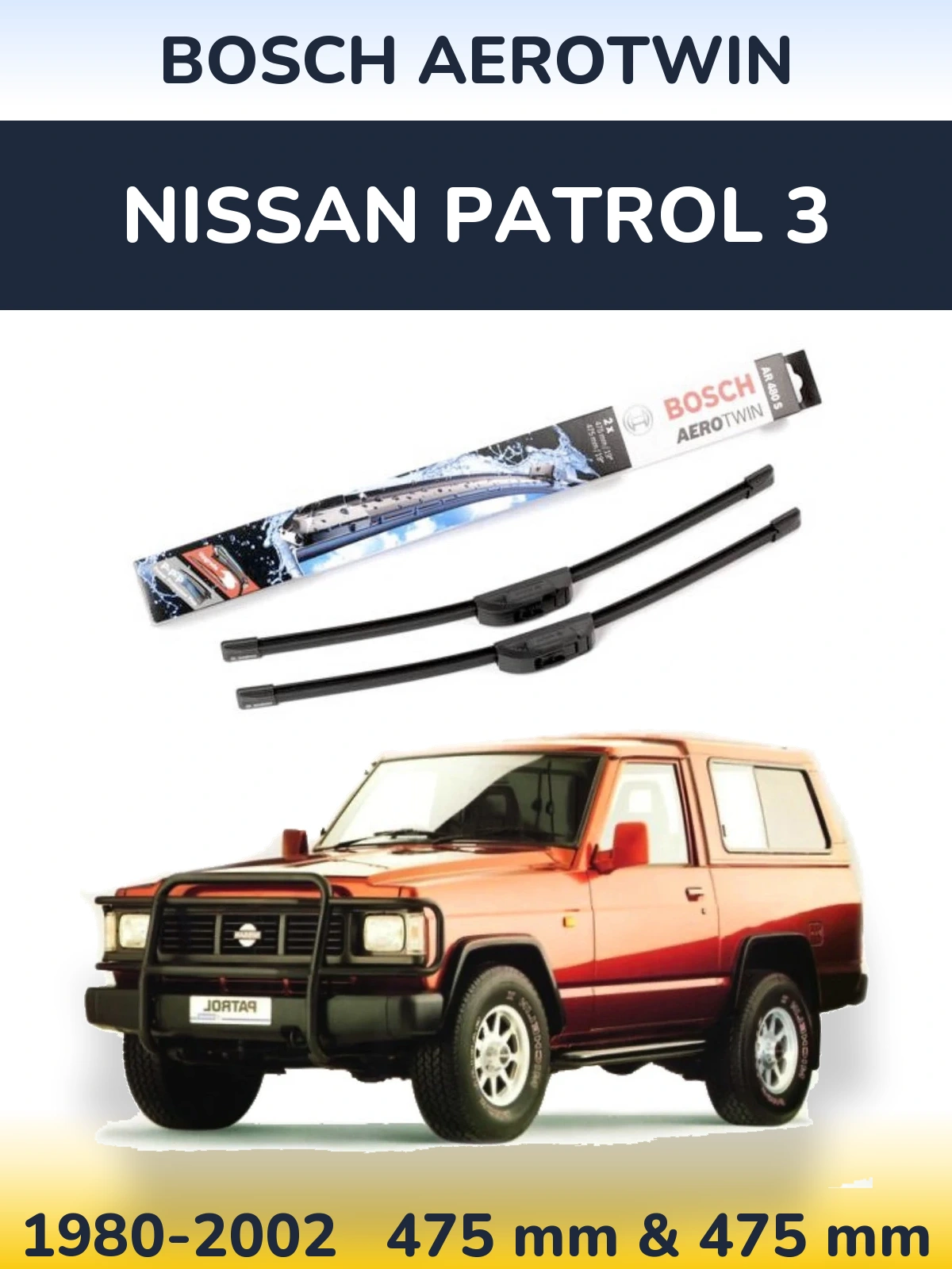 Komplet przednich wycieraczek BOSCH AeroTwin 475 & 475 mm do Nissan Patrol 3 1980-2002