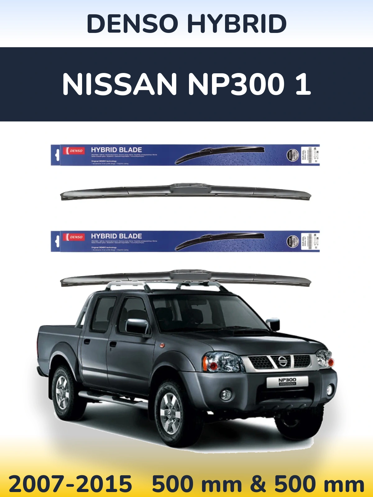 Komplet przednich wycieraczek Denso Hybrid 500 & 500 mm do Nissan NP300 1 2007-2015
