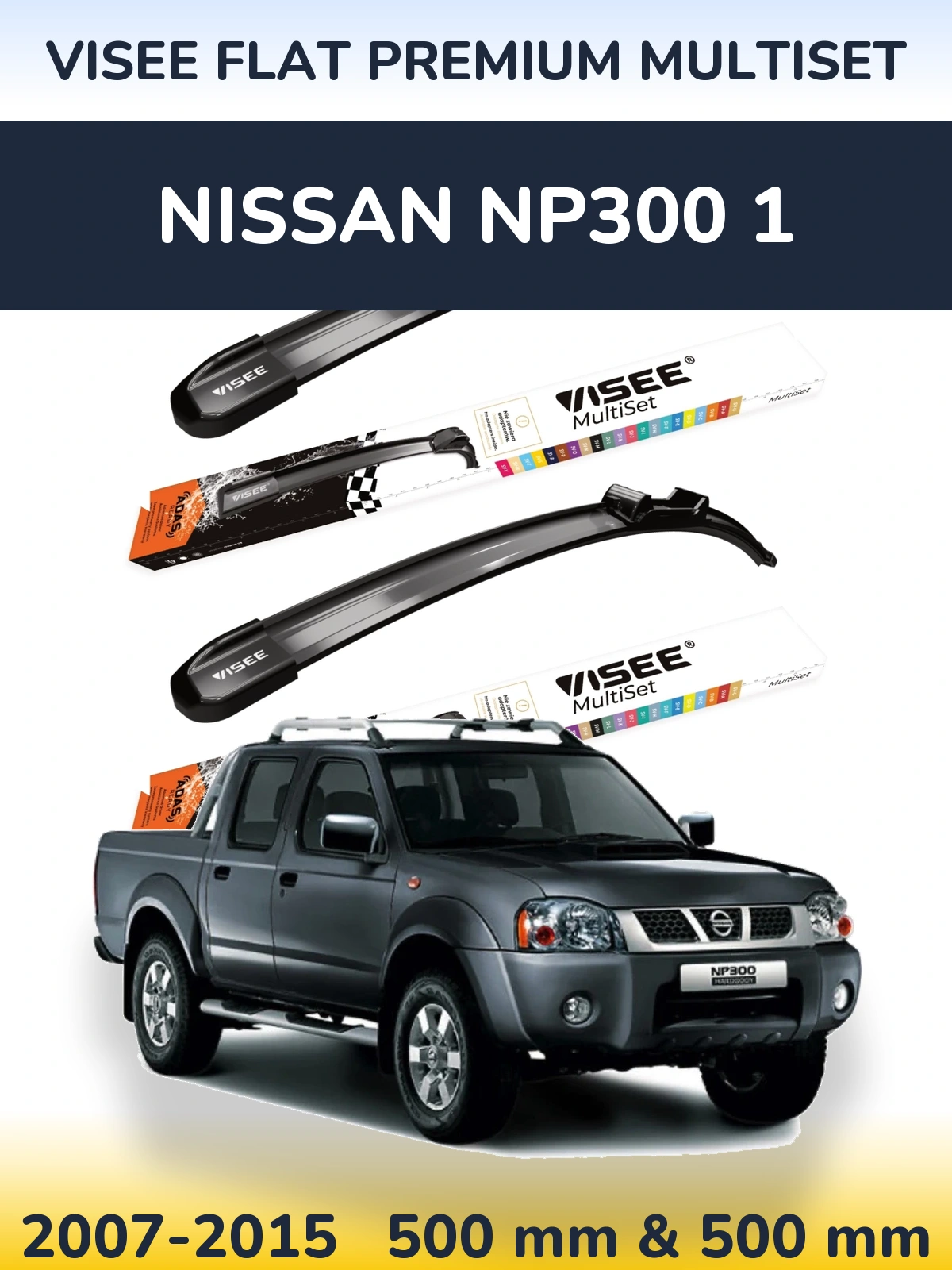 Komplet przednich wycieraczek VISEE FLAT PREMIUM MultiSet 500 & 500 mm do Nissan NP300 1 2007-2015