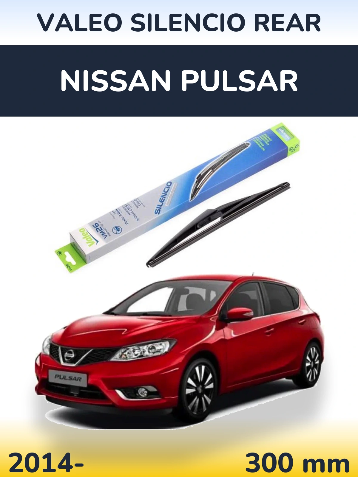 Tylna wycieraczka Valeo Silencio Rear 300 mm do Nissan Pulsar 2014-2026