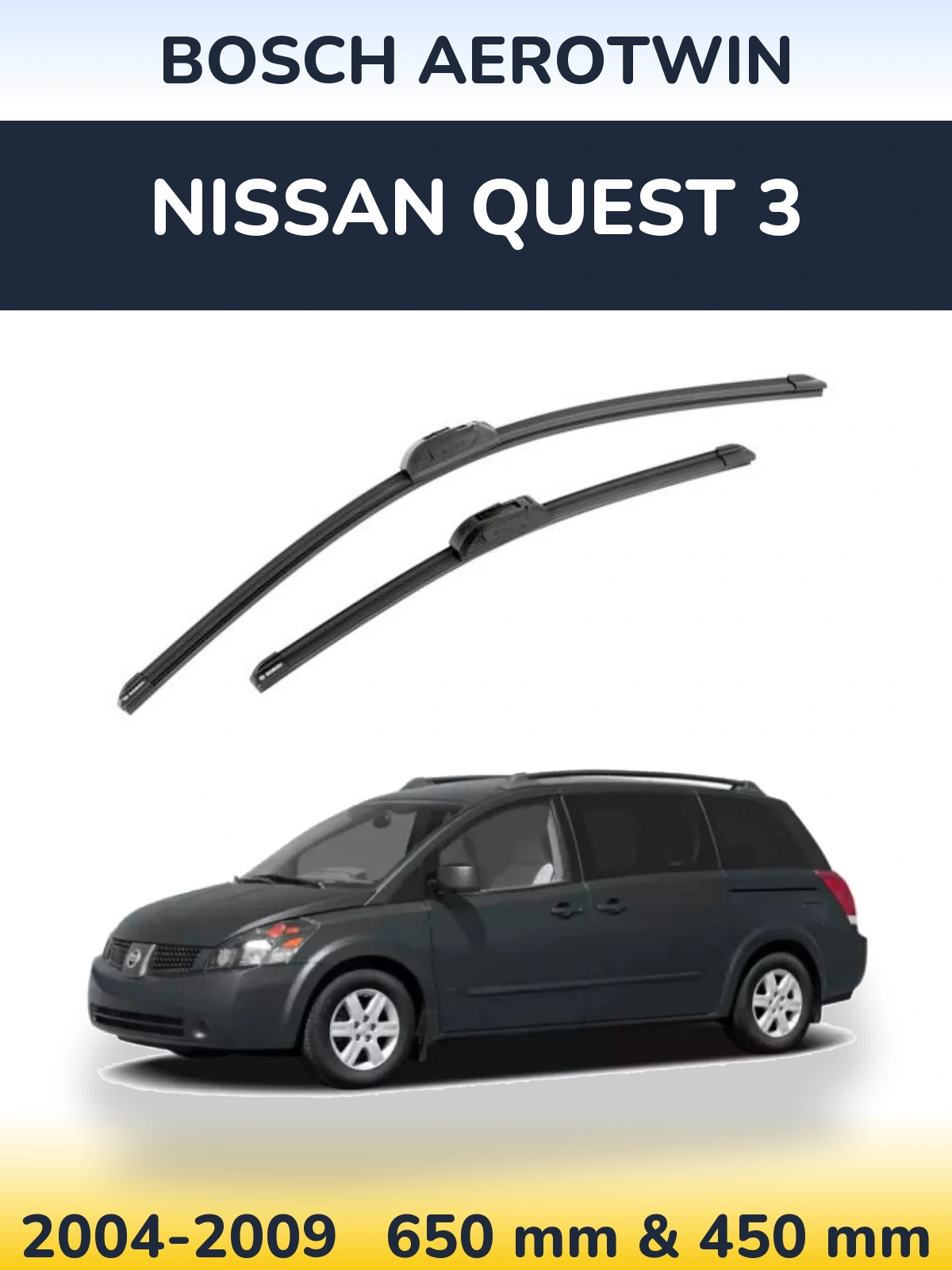 Front wiper blade set BOSCH AeroTwin 650 & 450 mm for Nissan Quest 3 2004-2009