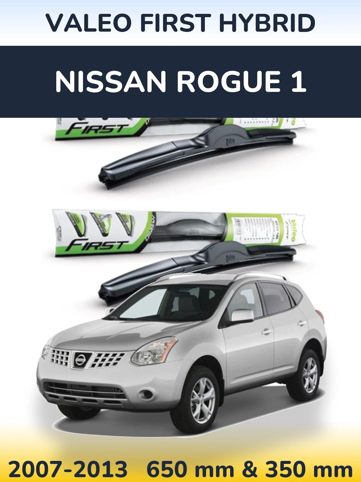 Комплект передних дворников Valeo First Hybrid 650 & 350 мм для Nissan Rogue 1 2007-2013