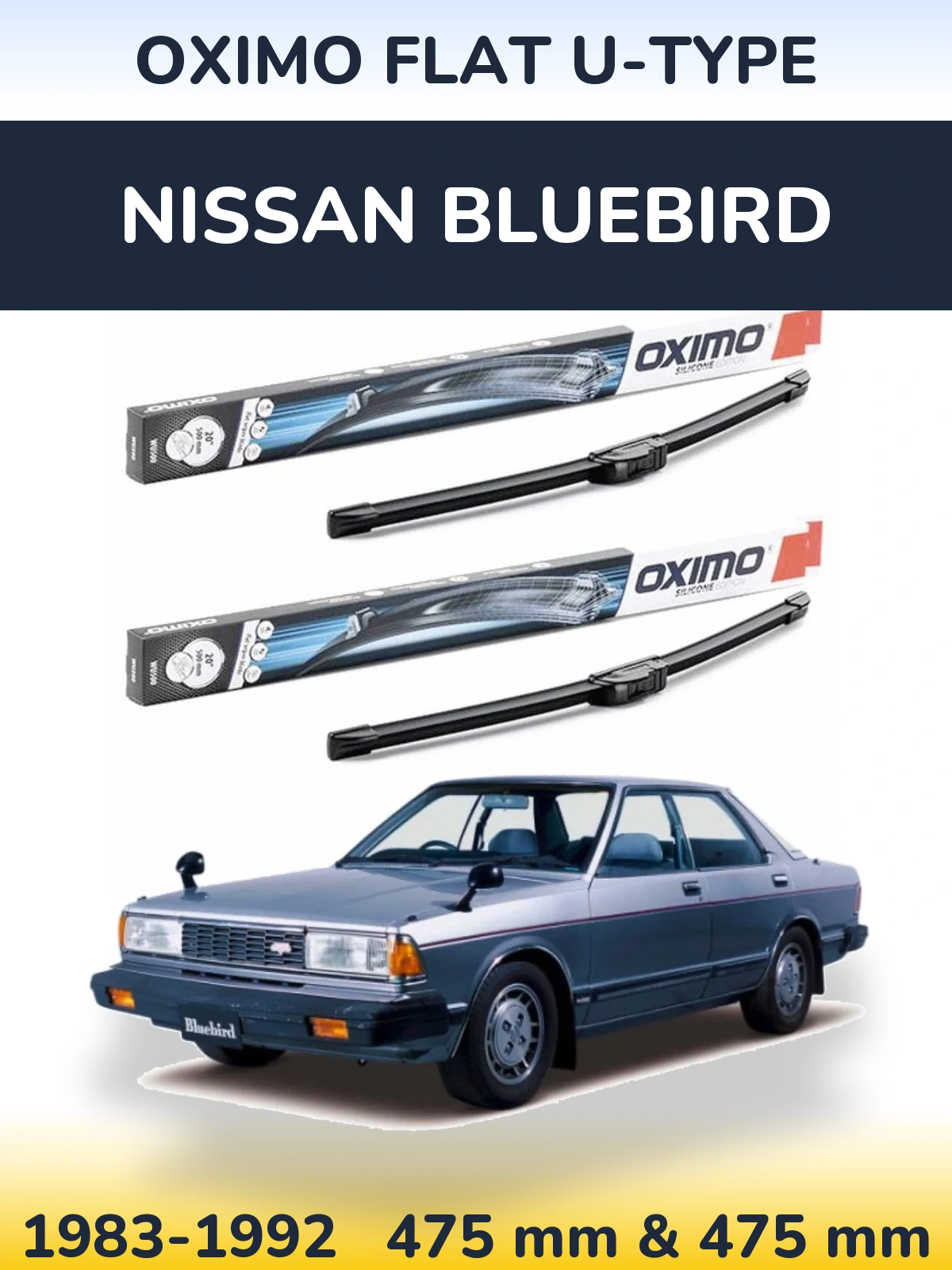 Komplet przednich wycieraczek Oximo Flat U-type 475 & 475 mm do Nissan Bluebird 1983-1992