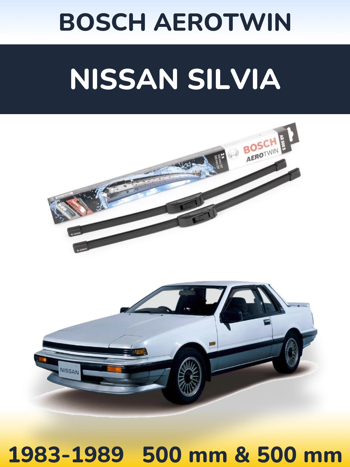 Komplet przednich wycieraczek BOSCH AeroTwin 500 & 500 mm do Nissan Silvia 1983-1989