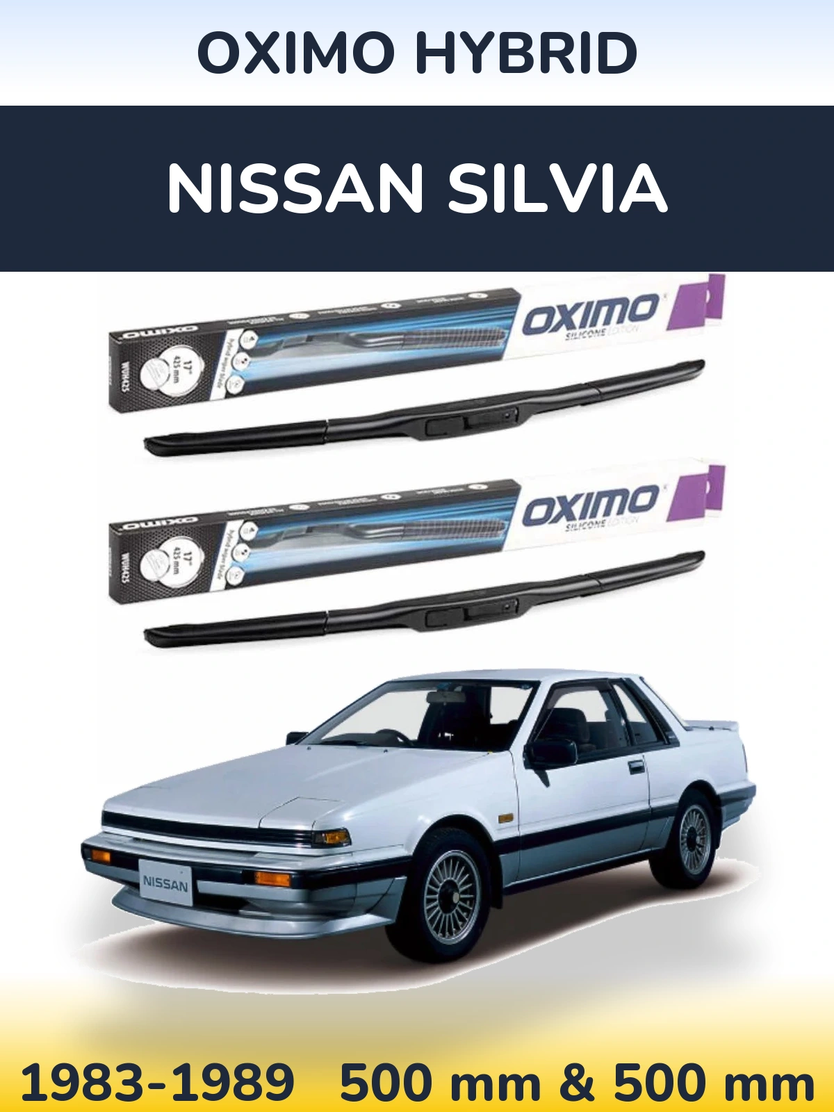 Комплект передних дворников Oximo Hybrid 500 & 500 мм для Nissan Silvia 1983-1989