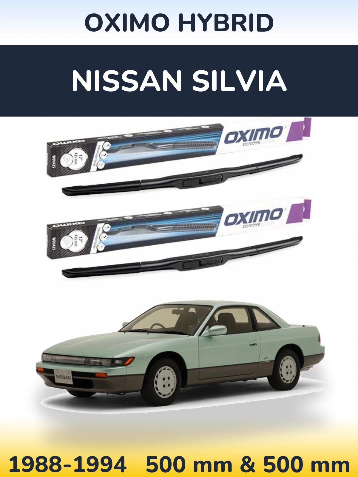 Front wiper blade set Oximo Hybrid 500 & 500 mm for Nissan Silvia 1988-1994