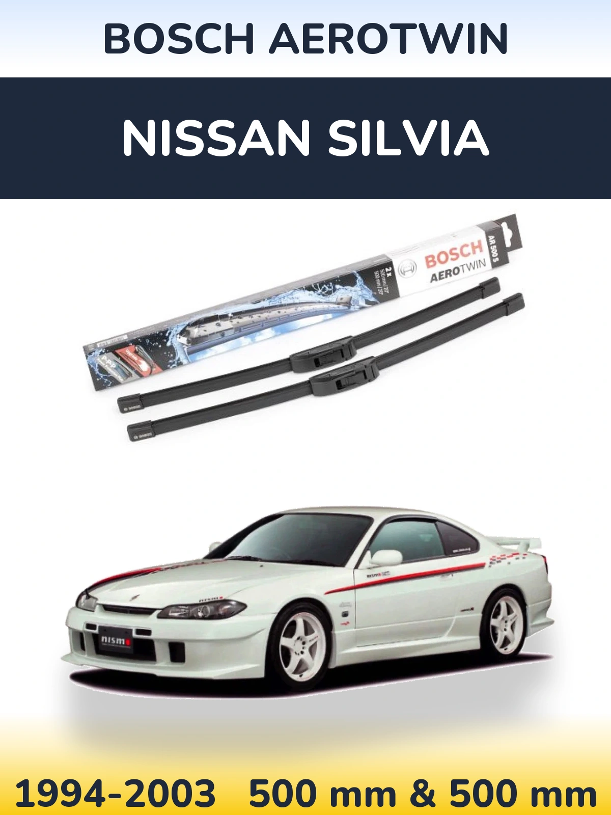 Komplet przednich wycieraczek BOSCH AeroTwin 500 & 500 mm do Nissan Silvia 1994-2003