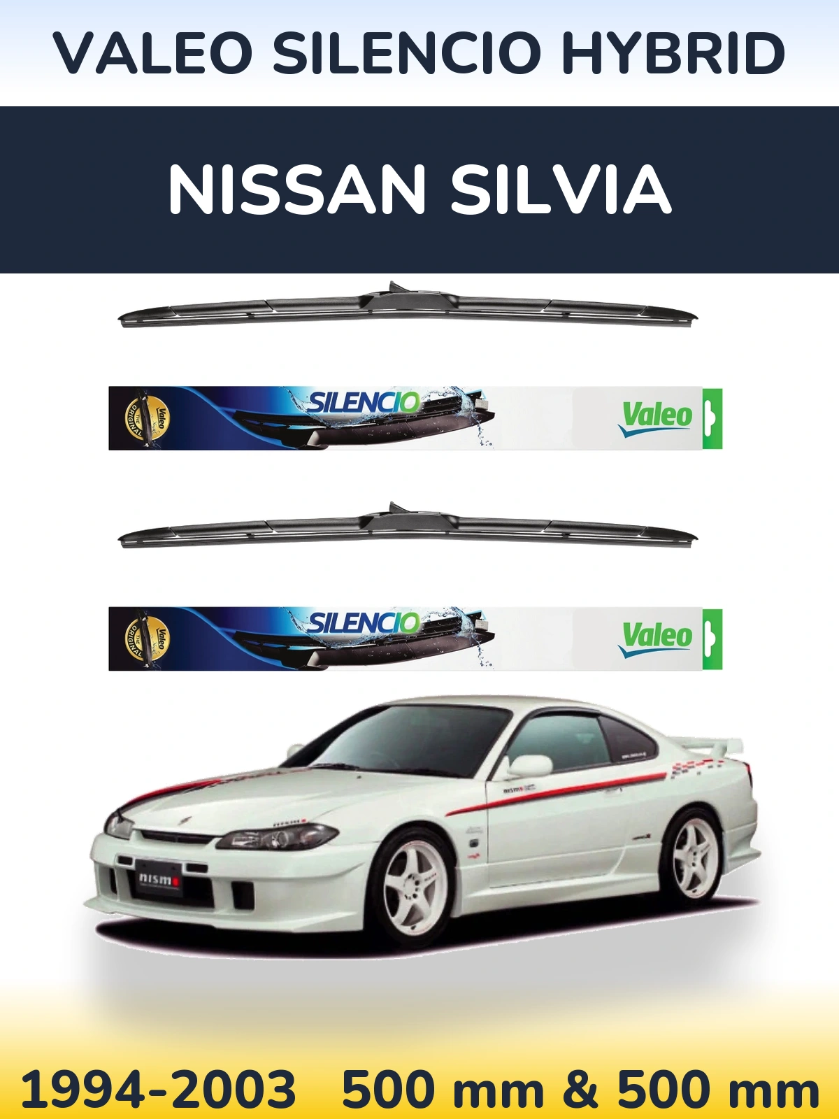 Komplet przednich wycieraczek Valeo Silencio Hybrid 500 & 500 mm do Nissan Silvia 1994-2003