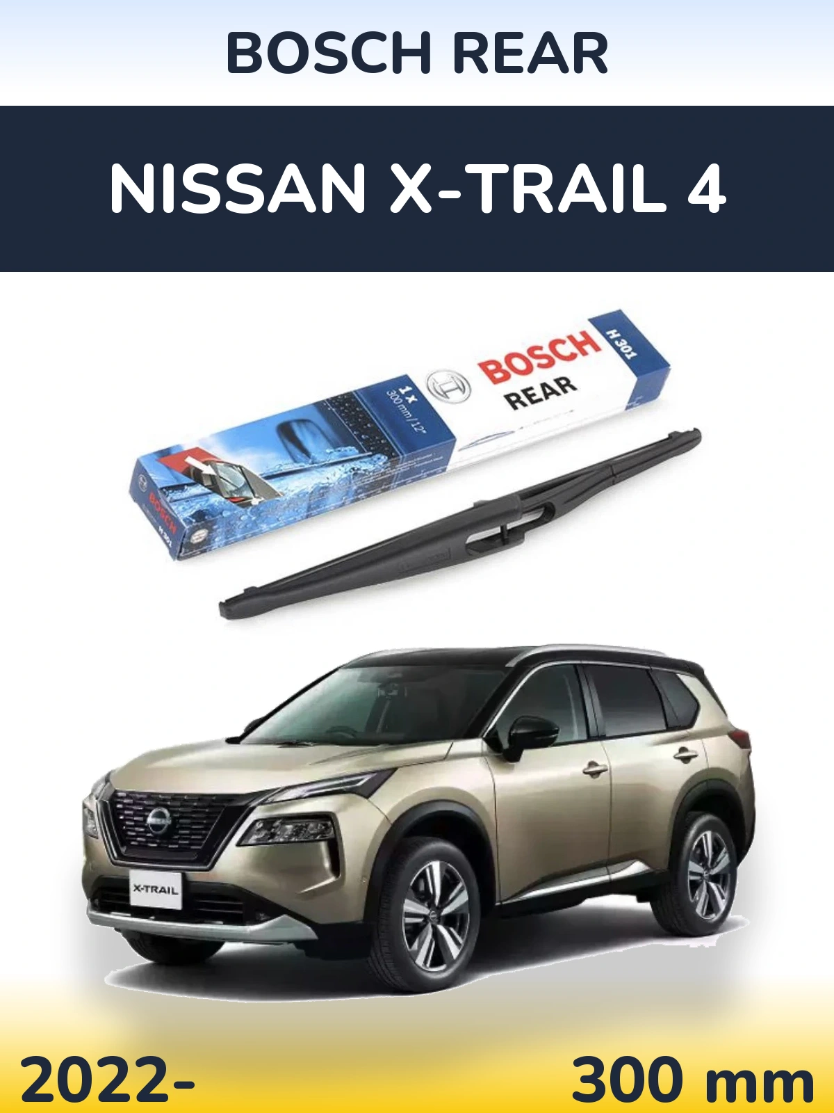 Tylna wycieraczka BOSCH Rear 300 mm do Nissan X-Trail 4 2022-2026